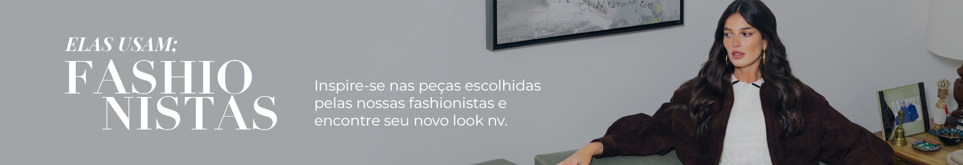 Elas usam