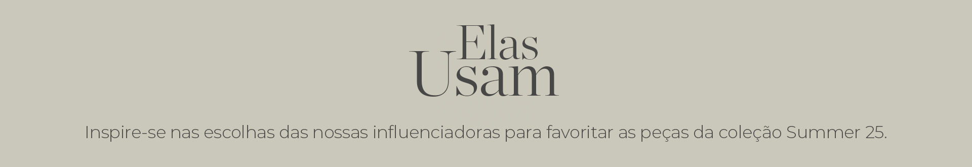 elas usam a 